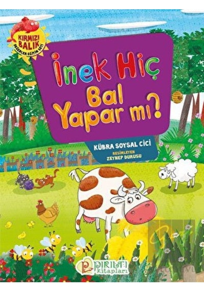 İnek Hiç Bal Yapar mı? Pırıltı Kitapları - Erkam  -  Pırıltı Kitapları - Erkam