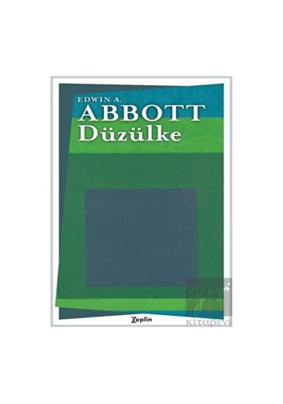 Düzülke - Edwin A. Abbott - Zeplin Kitap