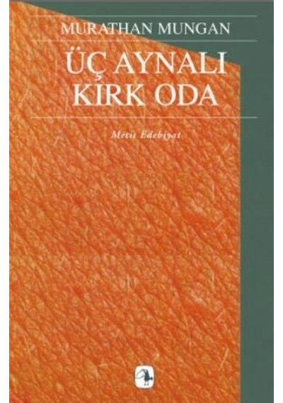 Üç Aynalı Kırk    Oda
