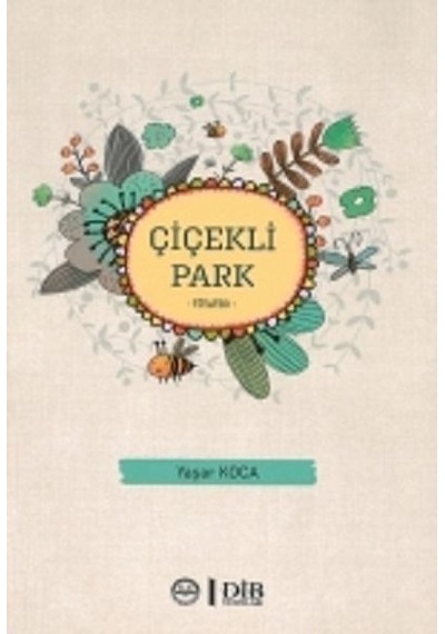 Çiçekli Park-Tiyatro - Yaşar Koca - Diyanet İşleri Başkanlığı