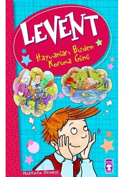 Levent - Hayvanları Bizden Koruma Günü - Mustafa Orakçı - Timaş Çocuk