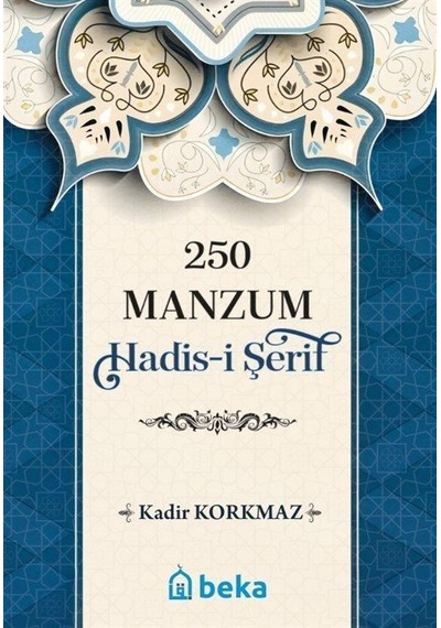 Müslümanın Hayatına Yön Veren Kırk Hadis / Kadir Korkmaz