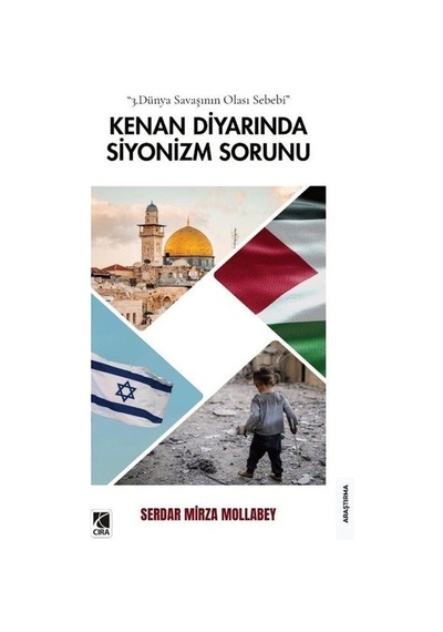 Kenan Diyarında Siyonizm Sorunu / Serdar Mirza Mollabey