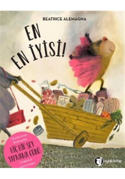 En En İyisi / Beatrice Alemagna