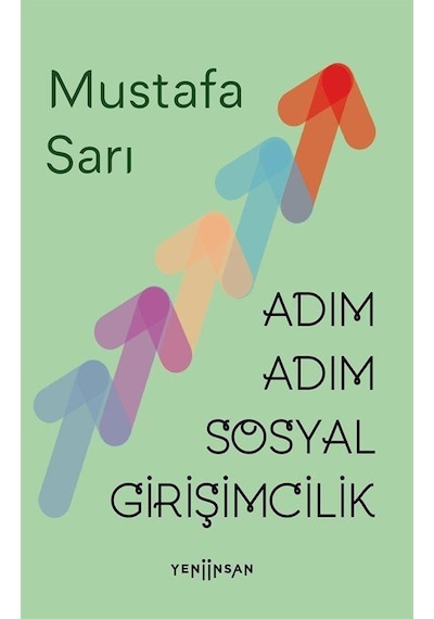 Adım Adım Sosyal Girişimcilik / Mustafa Sarı