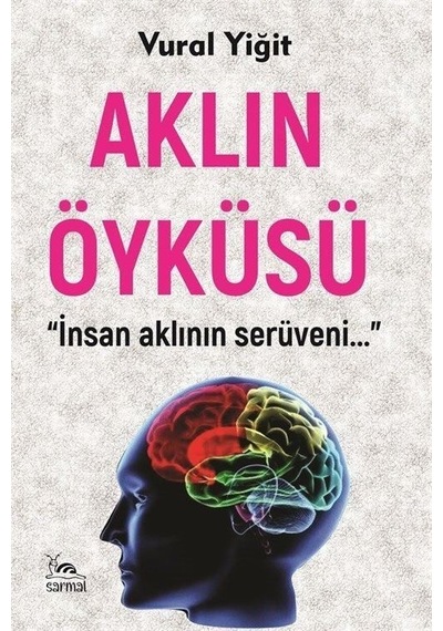 Aklın Öyküsü / Dr. Vural Yiğit
