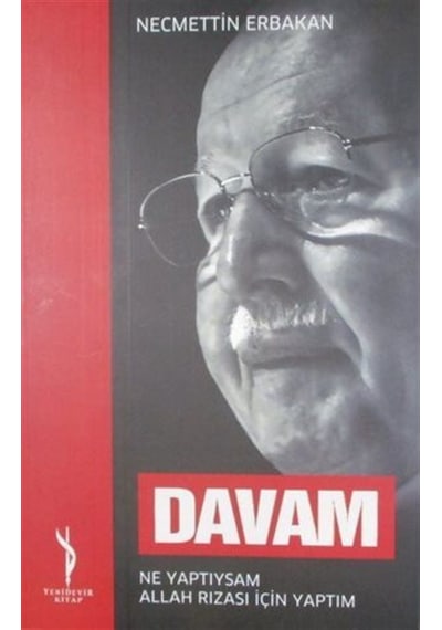 Davam - Ne Yaptıysam Allah Rızası İçin Yaptım / Necmettin Erbakan