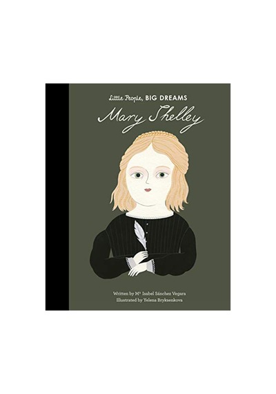 Little People- Big Dreams - Mary Shelley