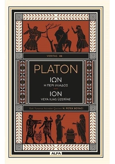 Ion veya Ilias Üzerine - Platon - Alfa Yayıncılık