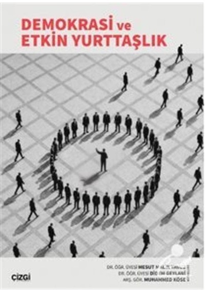 Demokrasi Ve Etkin Yurttaşlık / Kolektif