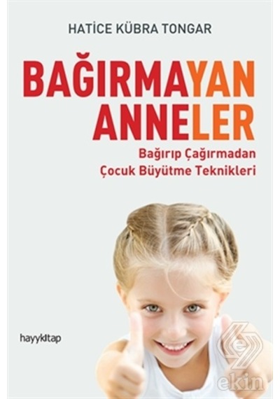 Bağırmayan Anneler/hatice Kübra Tongar