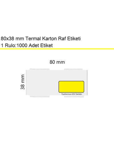 80x38 Mm Termal Karton Termal Raf Reyon Etiketi Sarı Çerçeveli 1 Rulo:1000 Adet / En:80 Mm Boy:38 Mm 1