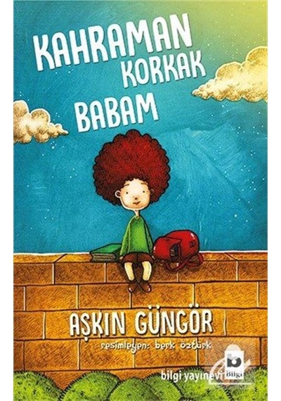Mercankitap Kahraman Korkak Babam / Aşkın Güngör