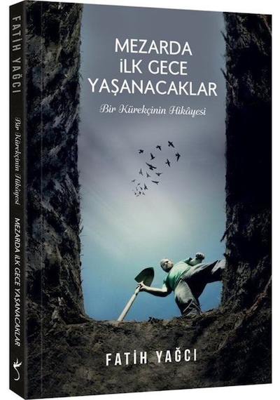 Mezarda İlk Gece Yaşanacaklar / Fatih Yağcı 9786257671620