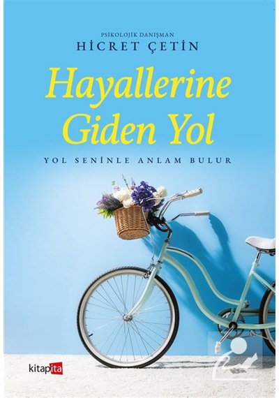Hayallerine Giden Yol / Hicret Çetin