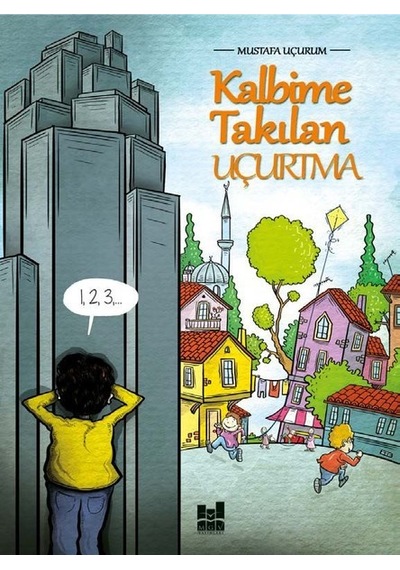 Kalbime Takılan Uçurtma - Mustafa Uçurum - MGV Yayınları