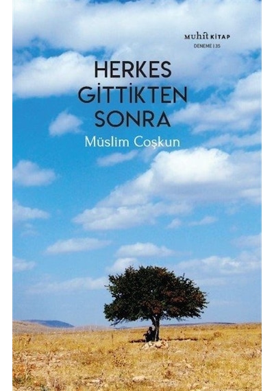 Herkes Gittikten Sonra - Müslim Coşkun - Muhit Kitap
