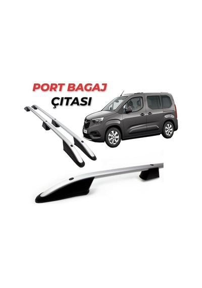 Opel Combo E 2019 2020 2021 2022 Model Tavan Çıtası Port Bagaj