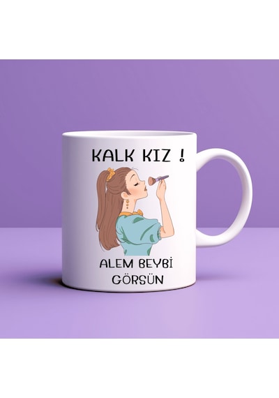 Kalk Kız Alem Beybi Görsün Yazılı Kupa Model 208 Kadınlara Özel Tasarım Seramik Kahve Kupası Diğer
