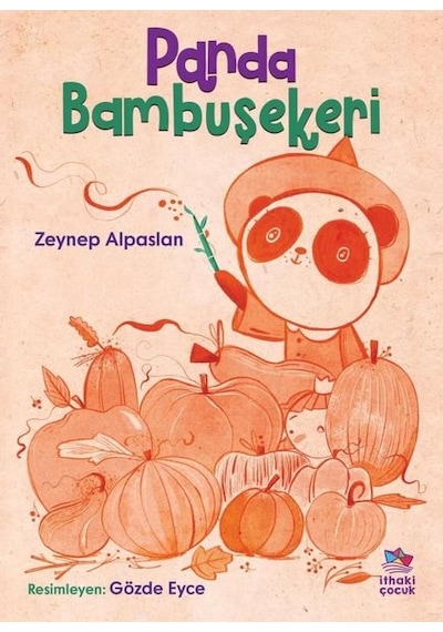 Panda Bambuşekeri - Zeynep Alpaslan - İthaki Çocuk
