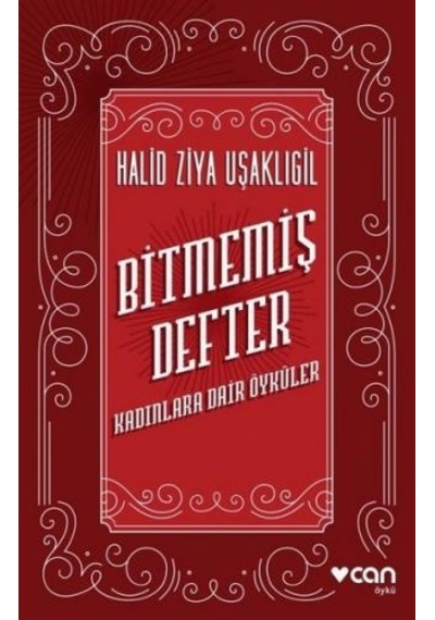 Bitmemiş Defter - Halid Ziya Uşaklıgil - Can Yayınları