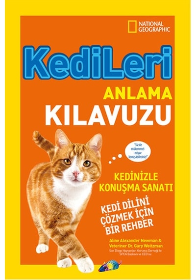 National Geographic Kids - Kedileri Anlama Kılavuzu - Gary Weitzman -  Alexander Newman - Beta Kids