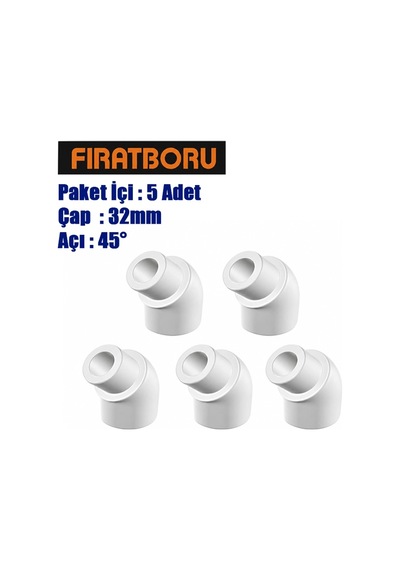 Fırat 32mm 45 Kuyruklu Dirsek, Pprc 32 45 Kuyruklu Dirsek, 5 Adet, 7b11002132
