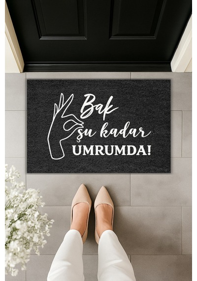 Rugmood Modern Dijital Baskı - Bak Şu Kadar Umrumda Yazılı - Kapı Önü Paspası Siyah
