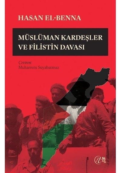 Müslüman Kardeşler ve Filistin Davası - Hasan El-Benna - Nida Yayınları
