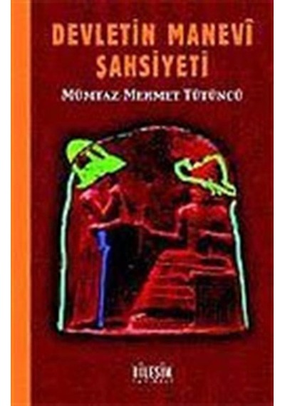 Devletin Manevi Şahsiyeti / Mümtaz Mehmet Tütüncü
