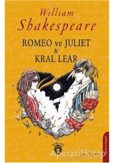 Romeo ve Juliet Kral Lear - William Shakespeare - Dorlion Yayınevi