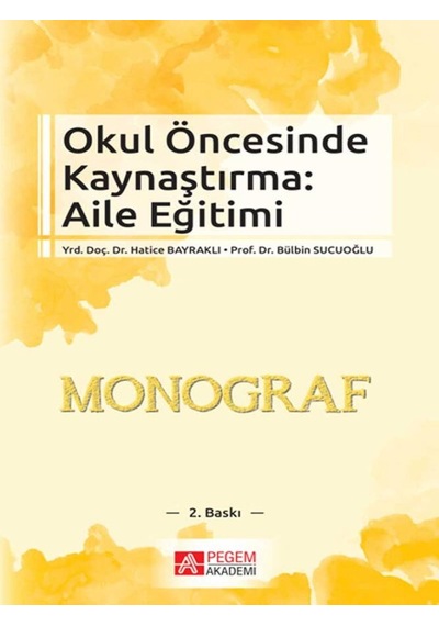 Pegem Akademi Yayıncılık - Okul Öncesinde Kaynaştırma Aile Eğitimi