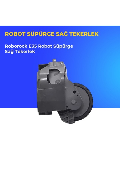 Roborock E35 Robot Süpürge Sağ Tekerlek