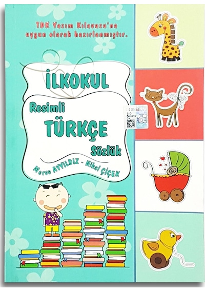 Yuva İlköğretim Resimli Türkçe Sözlük - Nihal Çiçek -  Merve Ayyıldız - Yuva