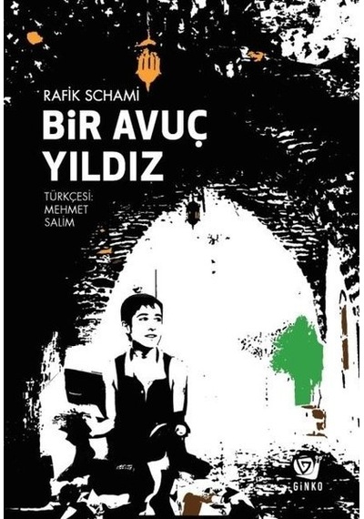 Bir Avuç Yıldız - Rafik Schami - Ginko Çocuk