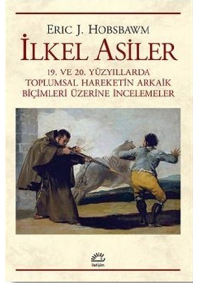 Ilkel Asiler / Eric J. Hobsbawm 9789750510953
