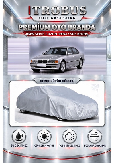 Bmw Serie 7 Uzun 1994 Ve Sonrası Uyumlu Premium Araba Brandası Oto Branda Sd5 Beden