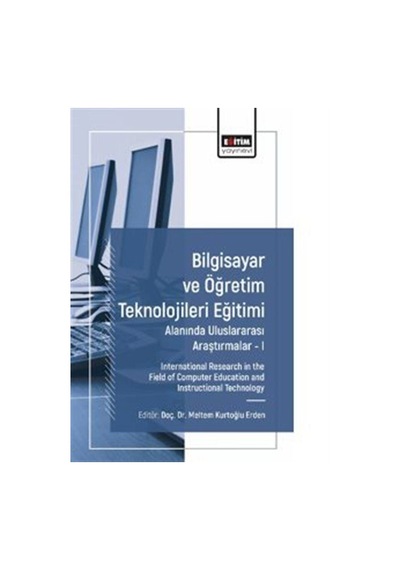 Bilgisayar Ve Öğretim Teknolojileri Eğitimi Alanında Uluslarar...