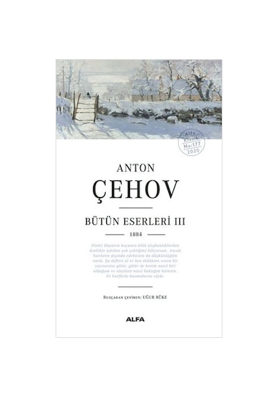 Anton Çehov Bütün Eserleri 3 - 1884 - Anton Pavloviç Çehov - Alfa Yayıncılık