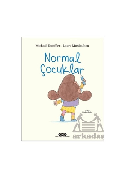 Normal Çocuklar Yapı Kredi Yayınları