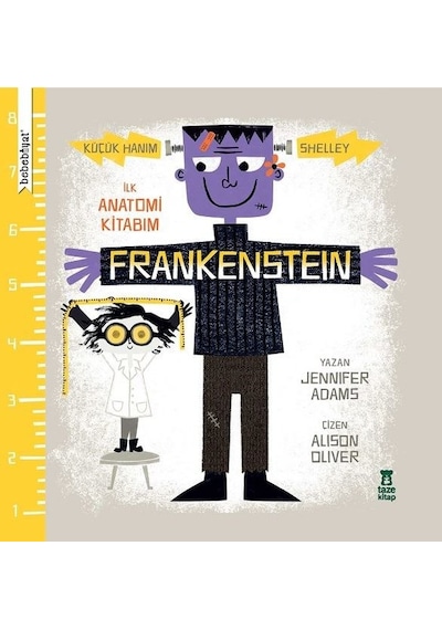 Frankenstein- İlk Anatomi Kitabım - Jennifer Adams - Taze Kitap