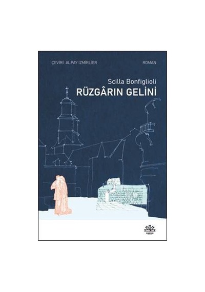 Rüzgarın Gelini / Scilla Bonfiglioli