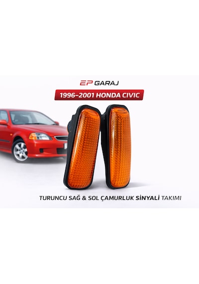 Honda Cıvıc 1996 2001 Model Turuncu Çamurluk Sinyali Sağ + Sol Takım 0