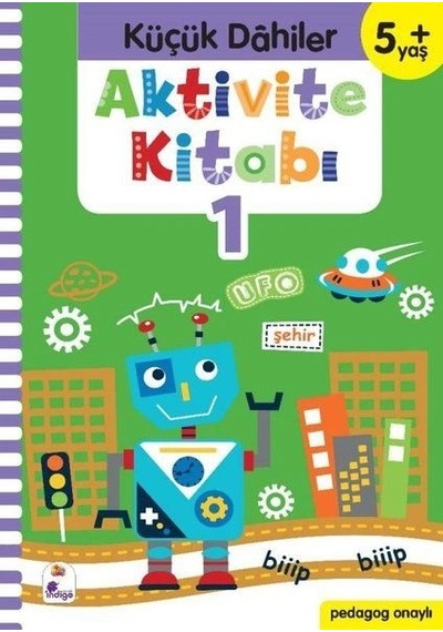 Küçük Dahiler Aktivite Kitabı 1 5+ Yaş