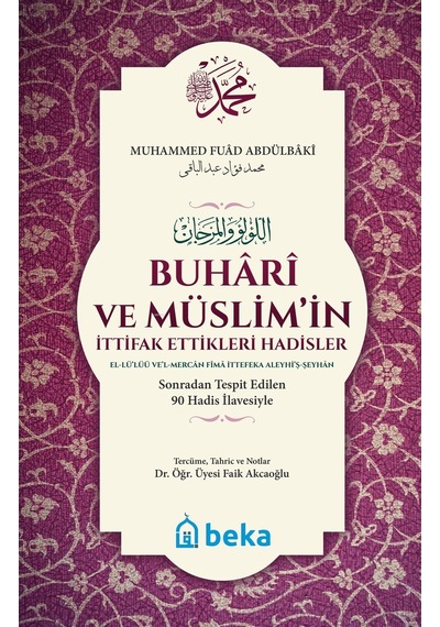 Buhari Ve Müslimin İttifak Ettiği Hadisler - Karton Kapak