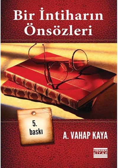 Bir İntiharın Önsözleri - A. Vahap Kaya - Hemen Kitap