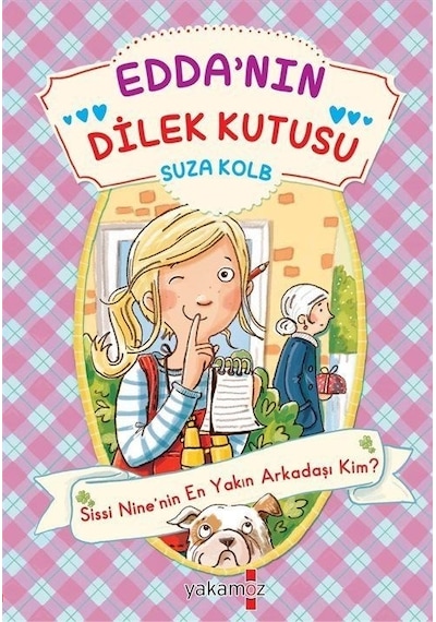 Edda'nın Dilek Kutusu - Sissi Nine'nin En Yakın Arkadaşı Kim? - Suza Kolb - Yakamoz Yayınları