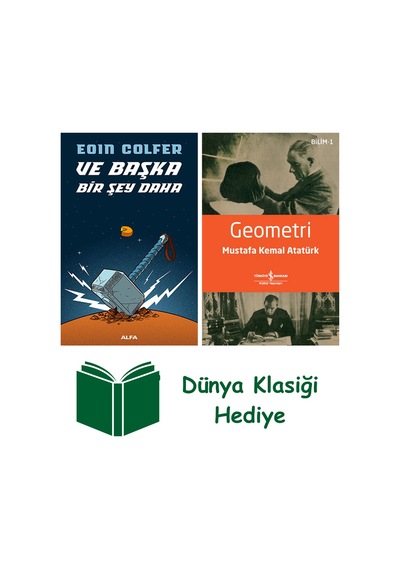 Ve Başka Bir Şey Daha + Geometri + Dünya Klasiği Hediye