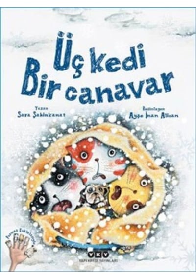 Üç Kedi Bir Canavar (Ciltli) - Sara Şahinkanat - Yapı Kredi Yayınları