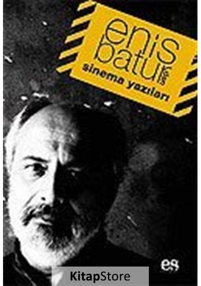 Enis Batur'dan Sinema Yazıları- Es Yayınları